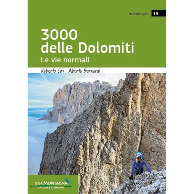 Idea Montagna 3000 delle Dolomiti Cinquième Édition guide d'escalade