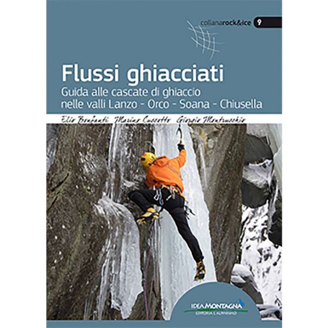 Idea Montagna Flussi Ghiacciati guide d'escalade sur glace