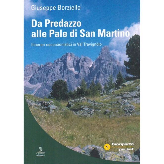 Cierre Edizioni Da Predazzo alle Pale di San Martino guide de trekking