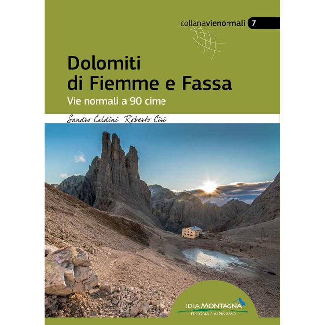 Idea Montagna Dolomiti di Fiemme e Fassa alpinisme guide