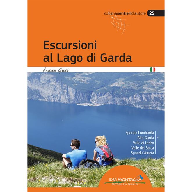 Idea Montagna Escursioni al Lago di Garda (2a Ed.) guide de trekking