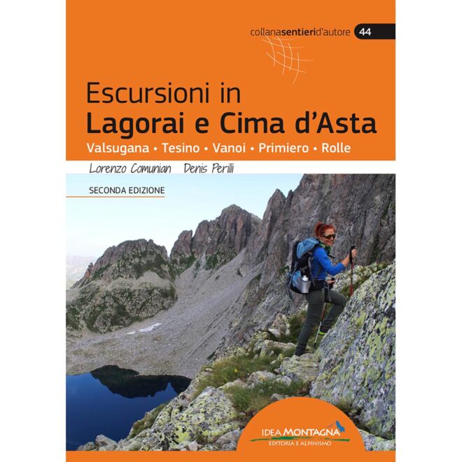 Idea Montagna excursions dans le Lagorai et Cima D'Asta (2a Ed.) guide de trekking
