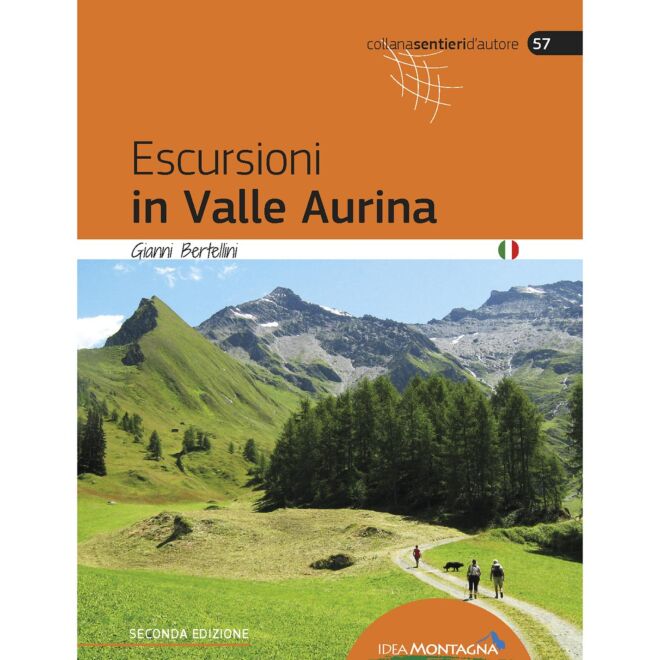 Idea Montagna excursions dans la vallée Aurina (2e éd.) guide de trekking