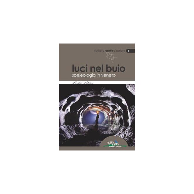 Idea Montagna Luci nel Buio guide spéléologie